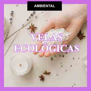 AMBIENTAL: VELAS ECOLÓGICAS